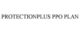 PROTECTIONPLUS PPO PLAN trademark