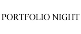 PORTFOLIO NIGHT trademark
