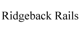 RIDGEBACK RAILS trademark