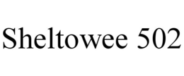 SHELTOWEE 502 trademark