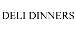 DELI DINNERS trademark