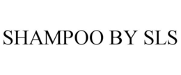 SHAMPOO BY SLS trademark
