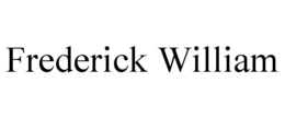 FREDERICK WILLIAM trademark