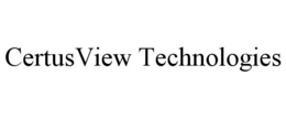 CERTUSVIEW TECHNOLOGIES trademark