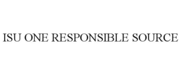 ISU ONE RESPONSIBLE SOURCE trademark