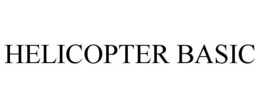 HELICOPTER BASIC trademark