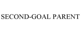 SECOND-GOAL PARENT trademark