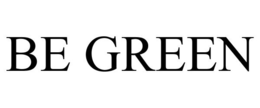 BE GREEN trademark