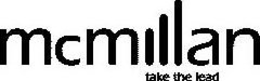 MCMILLAN TAKE THE LEAD trademark