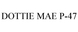 DOTTIE MAE P-47 trademark
