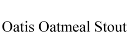 OATIS OATMEAL STOUT trademark