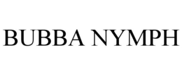 BUBBA NYMPH trademark