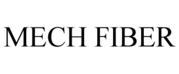 MECH FIBER trademark