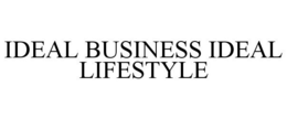 IDEAL BUSINESS IDEAL LIFESTYLE trademark