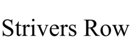 STRIVERS ROW trademark