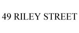49 RILEY STREET trademark