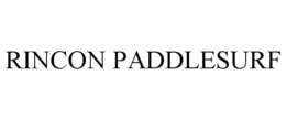 RINCON PADDLESURF trademark