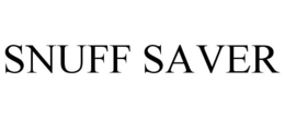 SNUFF SAVER trademark