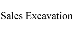 SALES EXCAVATION trademark