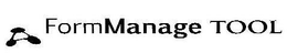 FORMMANAGE TOOL trademark