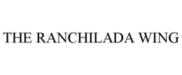 THE RANCHILADA WING trademark