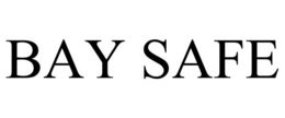 BAY SAFE trademark