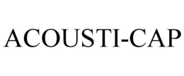 ACOUSTI-CAP trademark