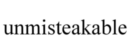 UNMISTEAKABLE trademark