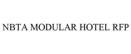 NBTA MODULAR HOTEL RFP trademark