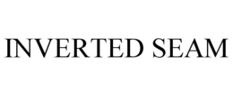 INVERTED SEAM trademark