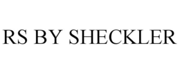 RS BY SHECKLER trademark