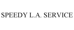 SPEEDY L.A. SERVICE trademark