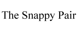 THE SNAPPY PAIR trademark