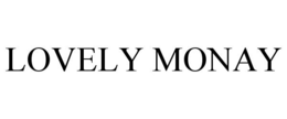 LOVELY MONAY trademark