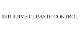 INTUITIVE CLIMATE CONTROL trademark