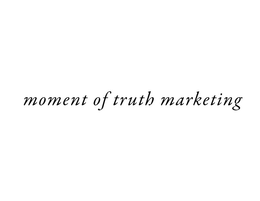 MOMENT OF TRUTH MARKETING trademark
