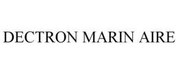DECTRON MARIN AIRE trademark