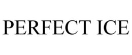 PERFECT ICE trademark