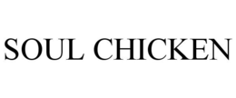SOUL CHICKEN trademark
