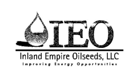 IEO INLAND EMPIRE OILSEEDS, LLC IMPROVING ENERGY OPPORTUNITIES trademark