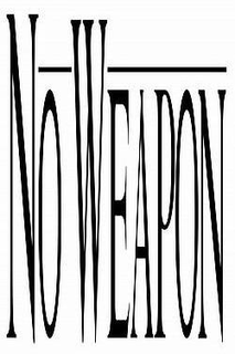 NO WEAPON trademark