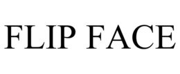 FLIP FACE trademark