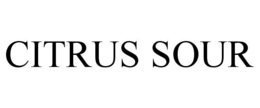 CITRUS SOUR trademark