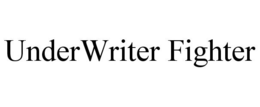 UNDERWRITER FIGHTER trademark