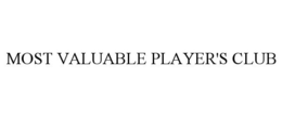MOST VALUABLE PLAYER'S CLUB trademark