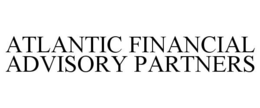 ATLANTIC FINANCIAL ADVISORY PARTNERS trademark