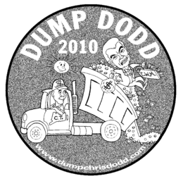 DUMP DODD 2010 $ $ $ $ $ $ $ C.W.M. $ $ $ $ $ $ $ JOE THE VOTER C.T. WWW.DUMPCHRISDODD.COM trademark