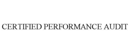 CERTIFIED PERFORMANCE AUDIT trademark