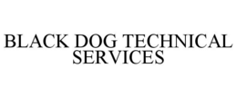 BLACK DOG TECHNICAL SERVICES trademark