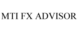 MTI FX ADVISOR trademark